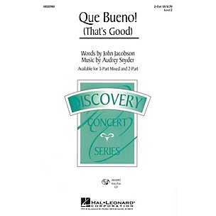 Hal Leonard Que Bueno! (That's Good) 3-Part Mixed Composed by Audrey Snyder