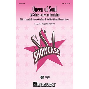 Hal Leonard Queen of Soul (A Salute to Aretha Franklin) SSA by Aretha Franklin Arranged by Roger Emerson