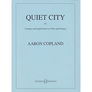 Boosey and Hawkes Quiet City (Score) Boosey & Hawkes Orchestra Series Book by Aaron Copland