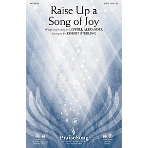 PraiseSong Raise Up a Song of Joy SATB arranged by Robert Sterling