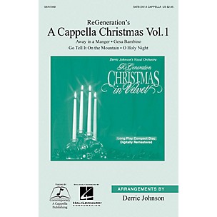 Hal Leonard ReGeneration's A Cappella Christmas Vol 1 SATB A Cappella by ReGeneration arranged by Derric Johnson