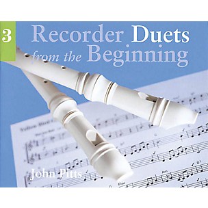 CHESTER MUSIC Recorder Duets from the Beginning - Pupil's Book 3 Music Sales America Series Written by John Pitts