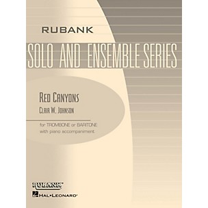 Rubank Publications Red Canyons (Trombone/Baritone (B.C. or T.C.) with Piano - Grade 2) Rubank Solo/Ensemble Sheet Series