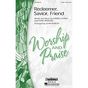 Daybreak Music Redeemer, Savior, Friend SATB arranged by John Purifoy