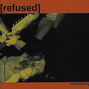 Refused - Everlasting