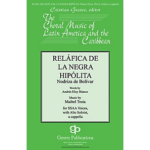 Gentry Publications Relafica Del La Negra Hipolita, Nodriza De Bolivar SSAA arranged by Christian Grases