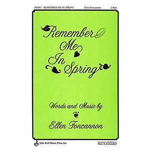 PAVANE Remember Me in Spring 2-Part composed by Ellen Foncannon