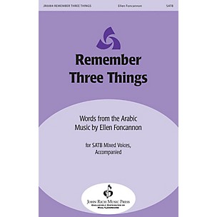 John Rich Music Press Remember Three Things SATB composed by Ellen Foncannon