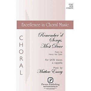 PAVANE Remember'd Songs Most Dear SATB a cappella composed by Matthew Emery