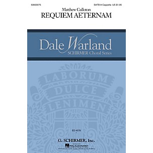 G. Schirmer Requiem Aeternam (Dale Warland Choral Series) SATB a cappella composed by Matthew Culloton