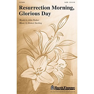 Shawnee Press Resurrection Morning, Glorious Day SATB composed by Robert Sterling