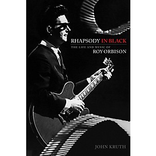 Hal Leonard Rhapsody In Black - The Life And Music Of Roy Orbison