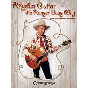 Centerstream Publishing Rhythm Guitar the Ranger Doug Way Guitar Series Softcover Performed by Ranger Doug