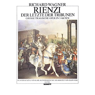 Schott Rienzi, der Letzte der Tribunen (Vocal/Piano Score) Composed by Richard Wagner