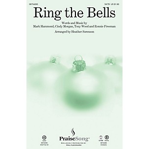 PraiseSong Ring the Bells SATB arranged by Heather Sorenson