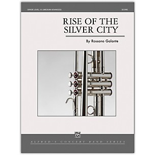 Alfred Rise of the Silver City Conductor Score 4.5 (Medium Difficult)