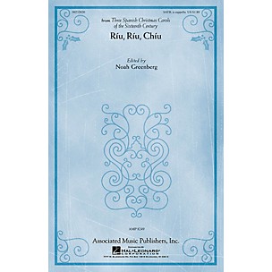 G. Schirmer Riu, Riu, Chiu (from Three Spanish Christmas Carols) SATB a cappella by Anonymous edited Noah Greenberg