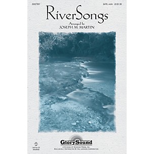 Shawnee Press RiverSongs SATB arranged by Joseph M. Martin