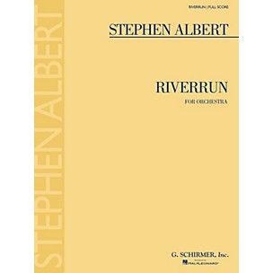 G. Schirmer Riverrun (Full Score) Study Score Series Composed by Stephen Albert