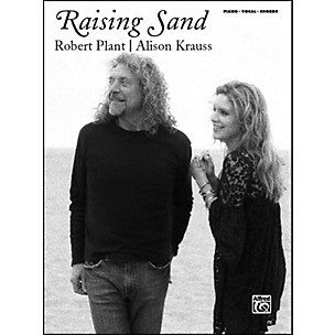 Alfred Robert Plant & Alison Krauss - Raising Sand Piano, Vocal, Guitar Songbook