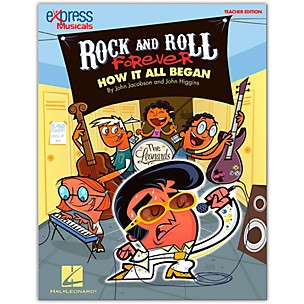 Hal Leonard Rock And Roll Forever - How It All Began (A 30-Minute Musical Revue) Teacher's Edition