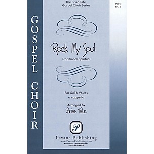 PAVANE Rock My Soul SATB a cappella arranged by Brian Tate
