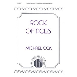 Hinshaw Music Rock of Ages SSAA composed by Michael Cox