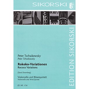 SIKORSKI Rococo Variations Ensemble Series Composed by Pyotr Il'yich Tchaikovsky Arranged by David Stromberg