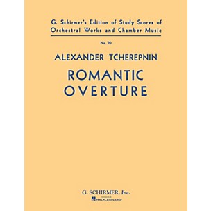 G. Schirmer Romantic Overture (Study Score No. 70) Study Score Series Composed by Alexander Tcherepnin