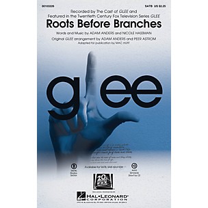 Hal Leonard Roots Before Branches SSA by The Cast of GLEE Arranged by Adam Anders