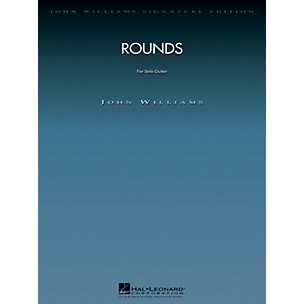 Hal Leonard Rounds (for Solo Guitar) John Williams Signature Edition - Strings Series Softcover