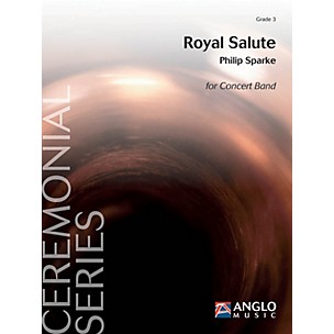 Anglo Music Press Royal Salute (Grade 3 - Score Only) Concert Band Level 3 Composed by Philip Sparke