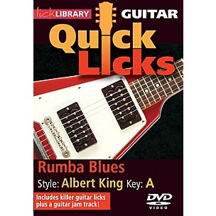 Licklibrary Rumba Blues - Quick Licks (Style: Albert King; Key: A) Lick Library Series DVD Written by Steve Trovato