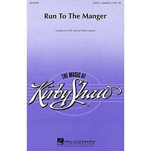 Hal Leonard Run to the Manger TTBB A Cappella Composed by Kirby Shaw