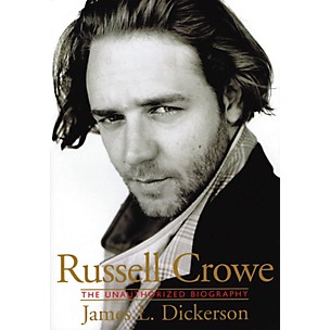 SCHIRMER TRADE Russell Crowe (The Unauthorized Biography) Omnibus Press Series Softcover