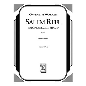 Lauren Keiser Music Publishing Salem Reel for Clarinet, Cello and Piano LKM Music Series Composed by Gwyneth Walker