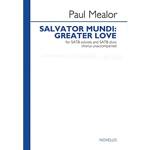 Novello Salvator Mundi: Greater Love SATB DV A Cappella Composed by Paul Mealor