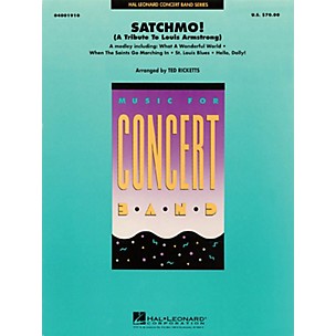 Hal Leonard Satchmo! (Tribute to Louis Armstrong) Concert Band Level 4 Arranged by Ted Ricketts