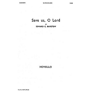 Novello Save Us, O Lord SATB, Organ Composed by Edward Bairstow
