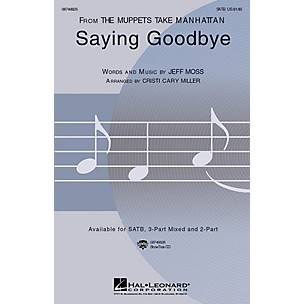 Hal Leonard Saying Goodbye 3-Part Mixed Arranged by Cristi Cary Miller