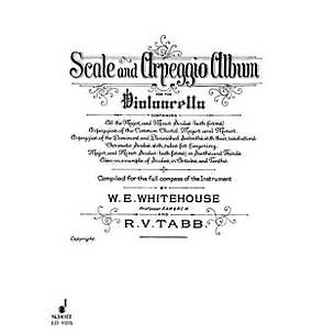 Schott Scale and Arpeggio Album (Cello) Schott Series Composed by R.V. Tabb