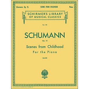 G. Schirmer Scenes From Childhood Op 15 - Piano By Schumann
