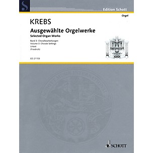 Schott Selected Organ Works Volume 3: Chorale Settings (Urtext Edition) Organ Collection Series Softcover