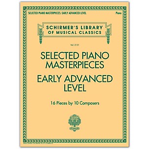 G. Schirmer Selected Piano Masterpieces - Early Advanced Schirmer's Library Of Musical Classics Piano Collection