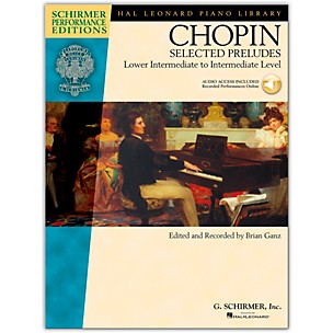 G. Schirmer Selected Preludes - Schimer Performance Edition Lower Intermediate To Intermediate Level Book/Online Audio By Chopin / Ganz