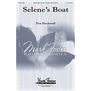 MARK FOSTER Selene's Boat SATB composed by Don Macdonald