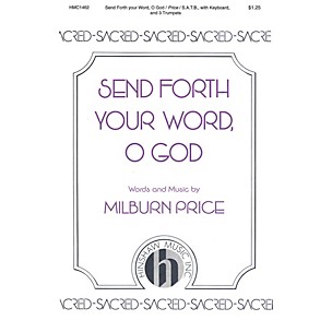 Hinshaw Music Send Forth Your Word, O God SATB composed by Milburn Price