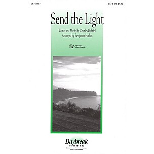 Daybreak Music Send the Light SATB arranged by Benjamin Harlan