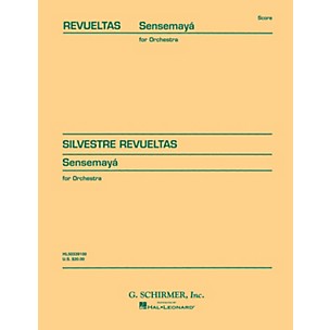 G. Schirmer Sensemayà (1938) (Study Score No. 51) Study Score Series Composed by Silvestre Revueltas