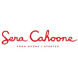 Sera Cahoone - From Where I Started